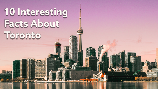 10 Interesting Facts About Toronto - SkyFlok